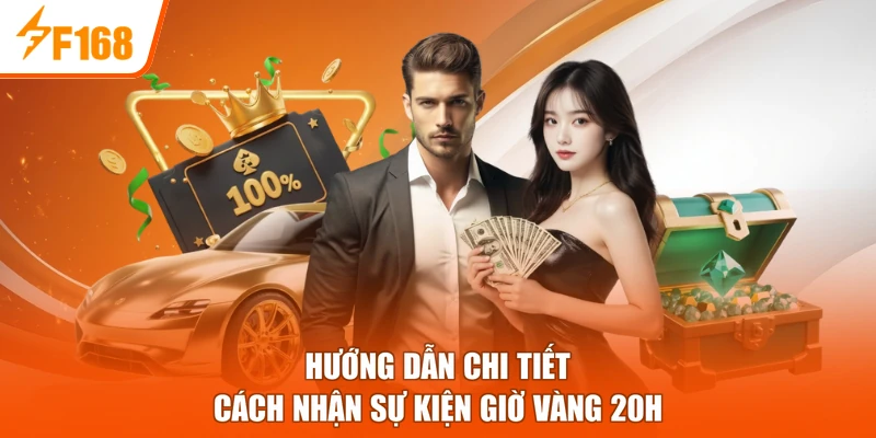 Hướng dẫn chi tiết cách nhận sự kiện giờ vàng 20h